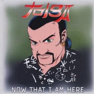 Now That I Am Here