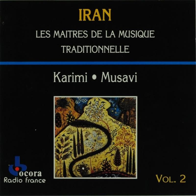 Iran: Les Maitres de la musique traditionnelle, vol. 2