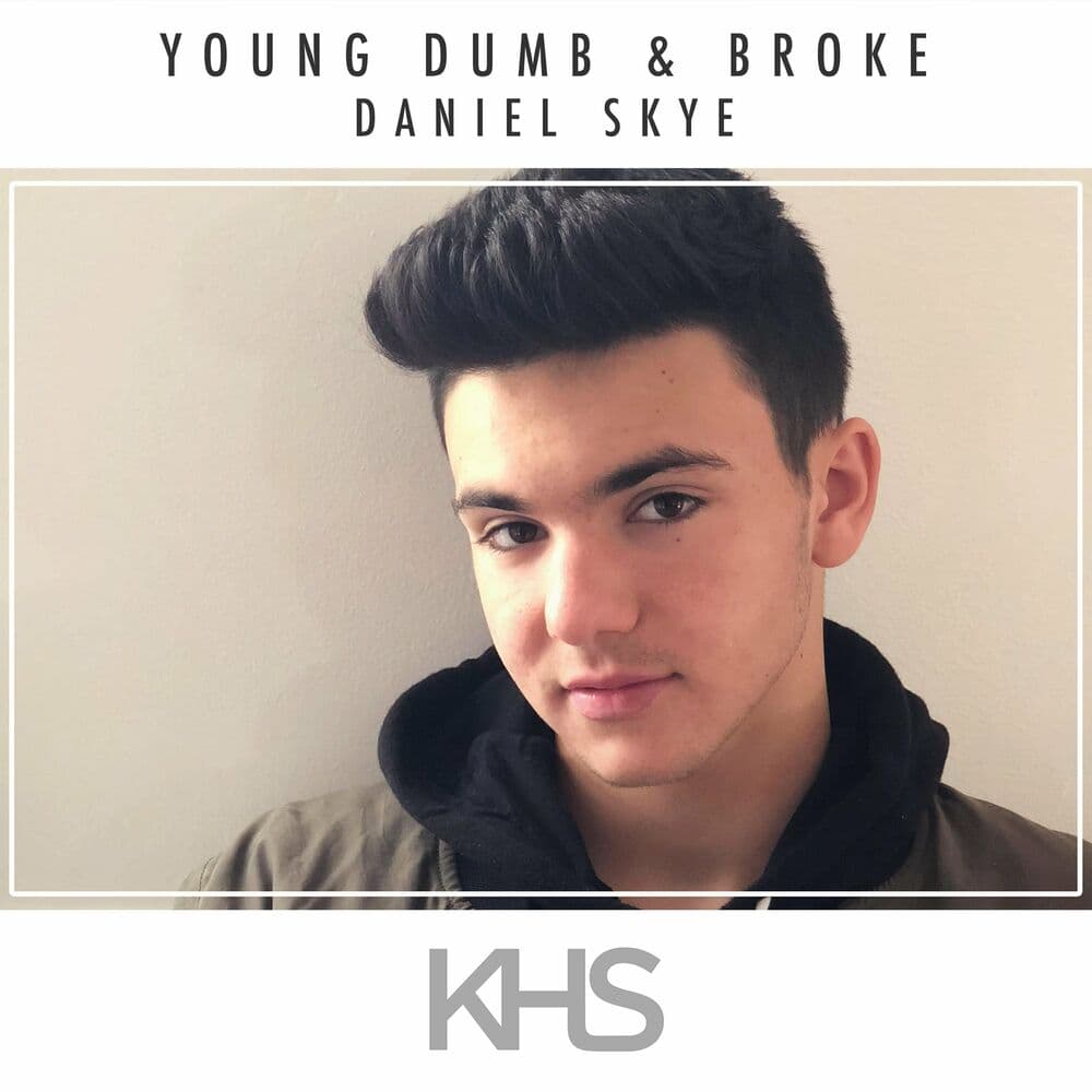 Young Dumb & Broke