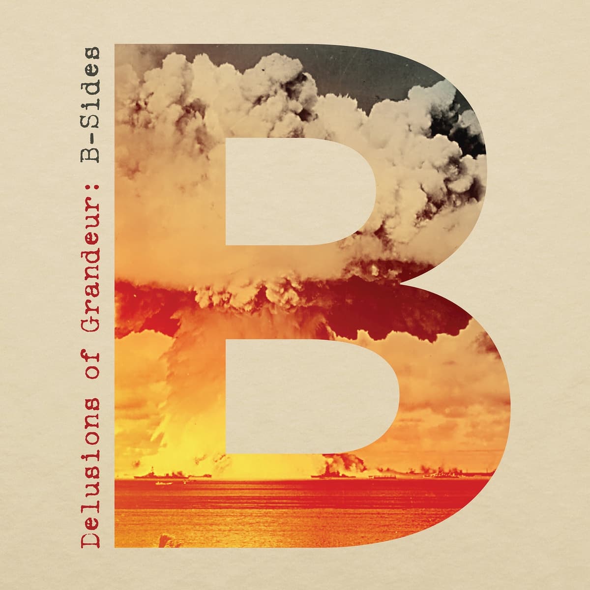 Delusions of Grandeur: B‐Sides