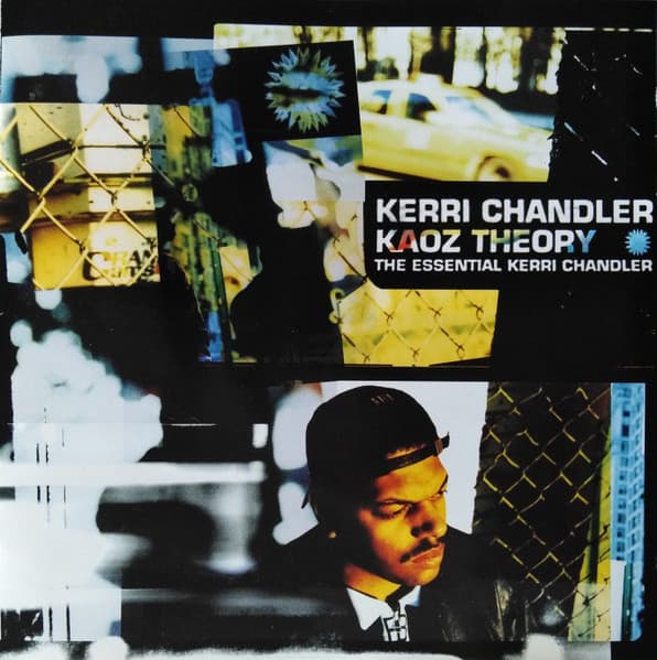 Kaoz Theory (The Essential Kerri Chandler)