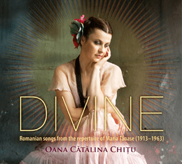 Divine - Romanian songs from the repertoire of Maria Tănase (1913-1963)