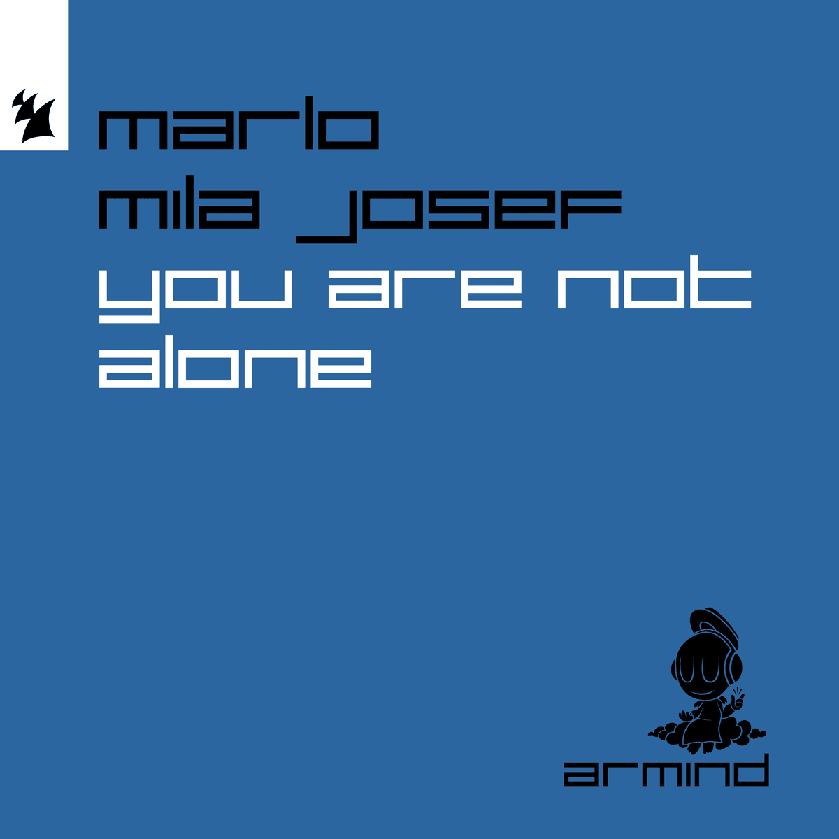 You Are Not Alone