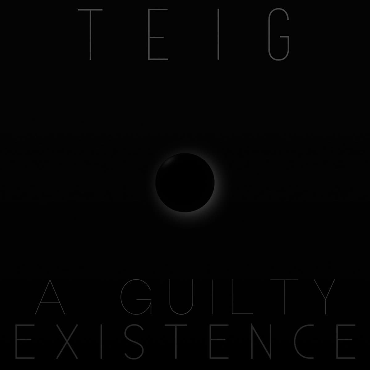 A Guilty Existence