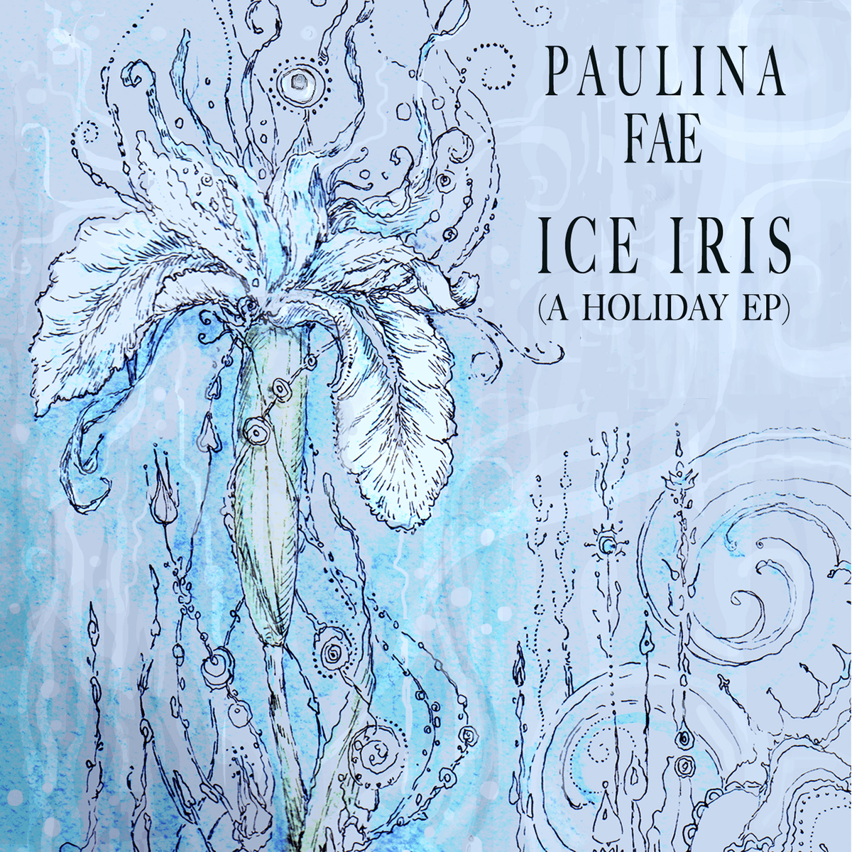 Ice Iris (A Holiday EP)