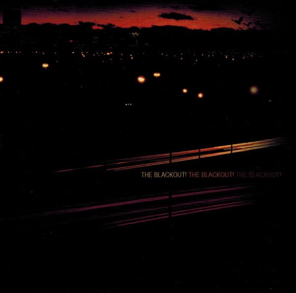 The Blackout! The Blackout! The Blackout!