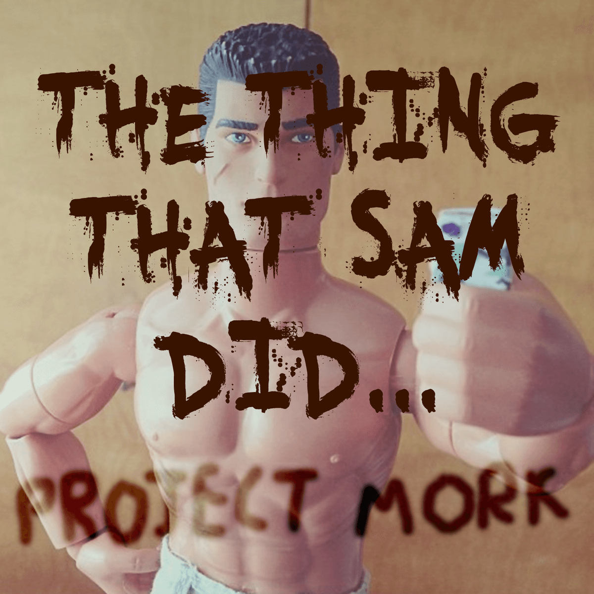 The Thing That Sam Did...