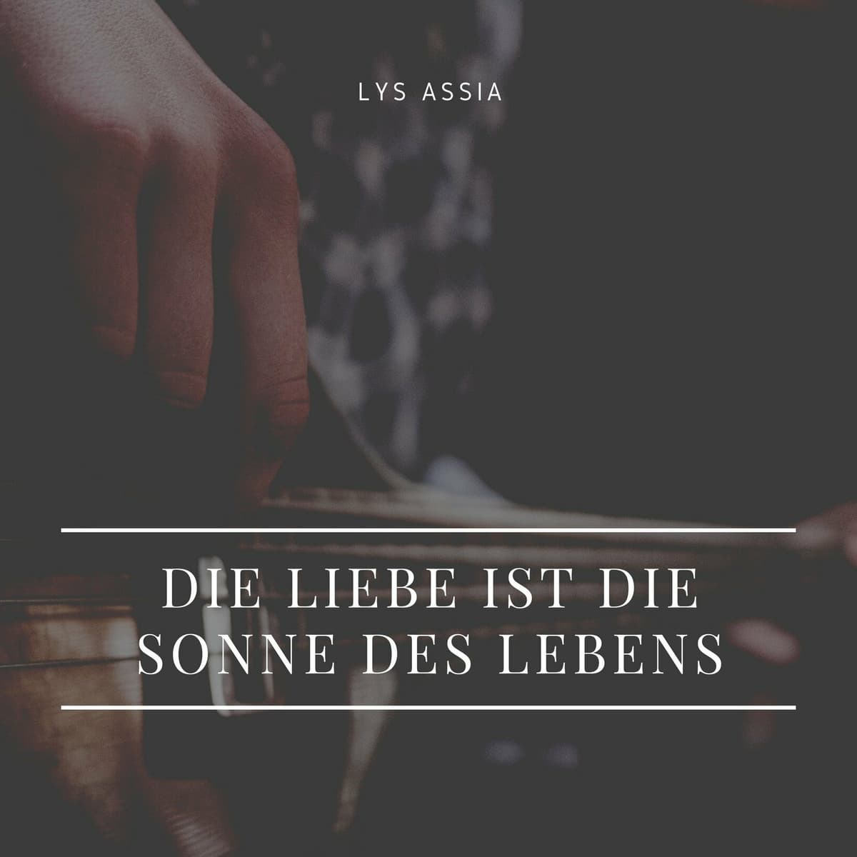 Die Liebe ist die Sonne des Lebens
