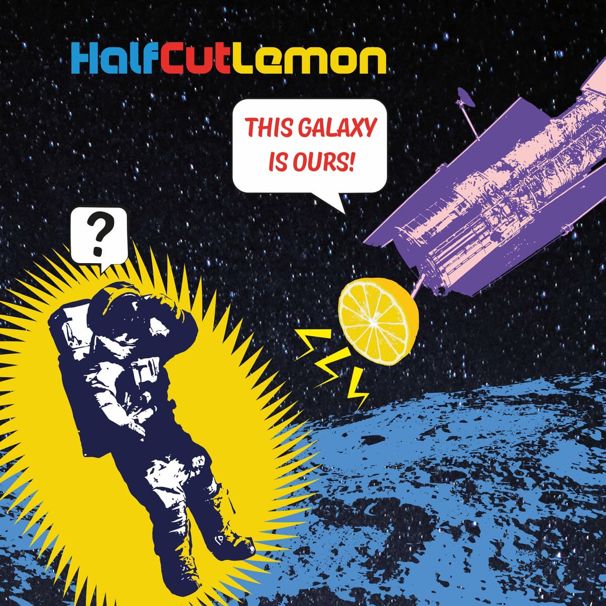 This Galaxy Is Ours