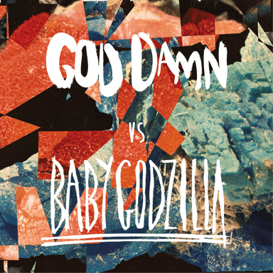 God Damn vs Baby Godzilla