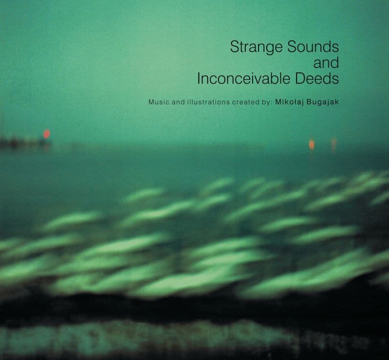 Strange Sound and Inconceivable Deeds
