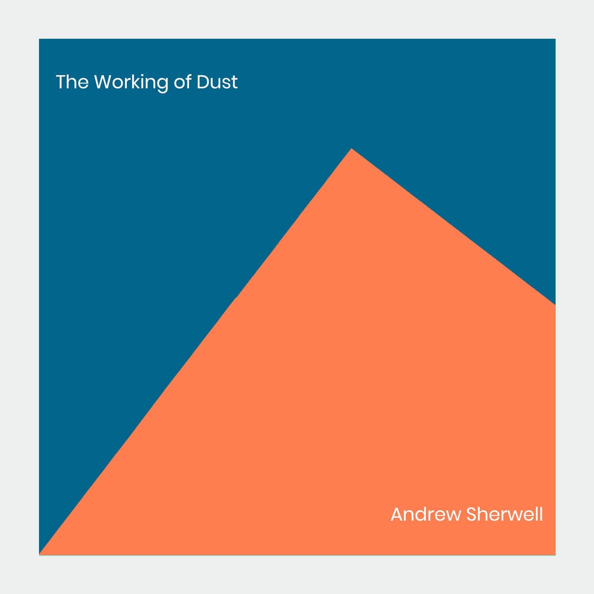 The Working of Dust