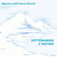 Sottomarini e pattini
