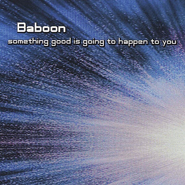 Something Good Is Going to Happen to You