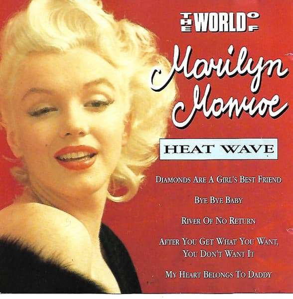 The World of Marilyn Monroe / Heat Wave