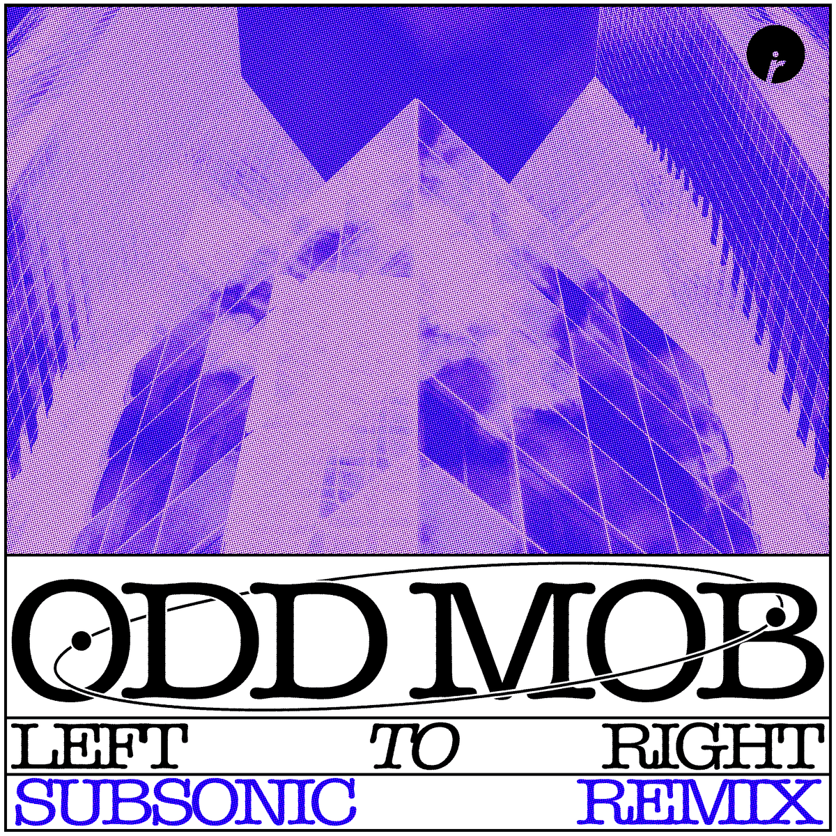 LEFT TO RIGHT (Subsonic remix)