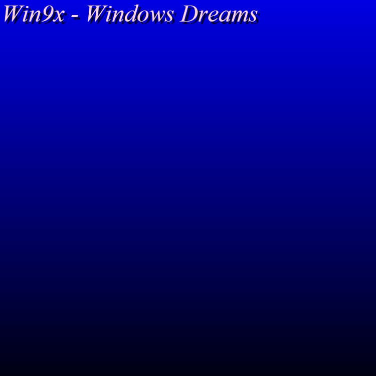 Windows Dreams