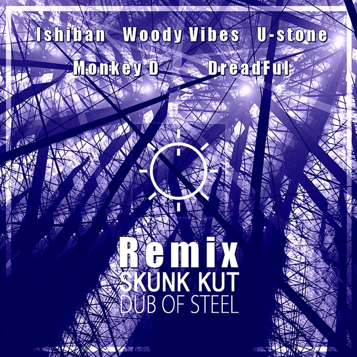 Dub of Steel - REMIX