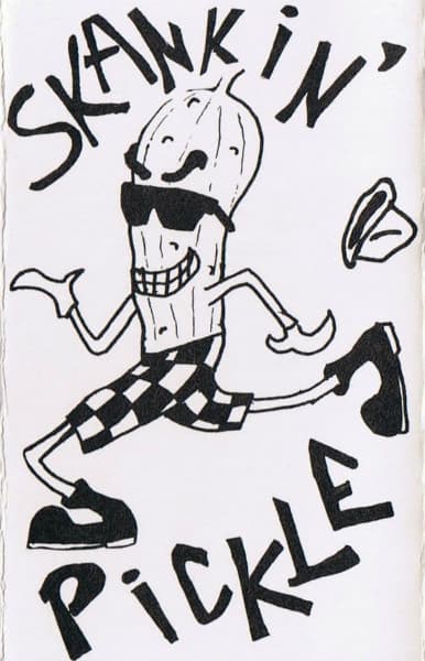 Skankin’ Pickle