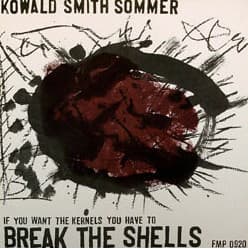 If You Want the Kernels You Have to Break the Shells