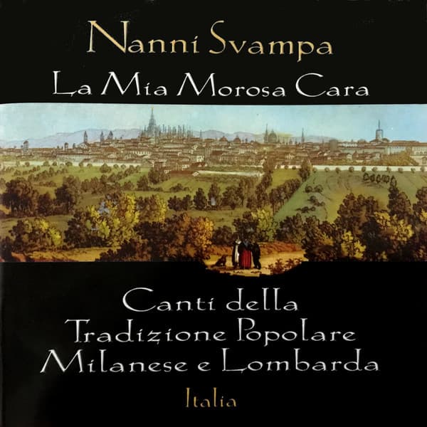 La mia morosa cara: Canti della tradizione popolare milanese e lombarda