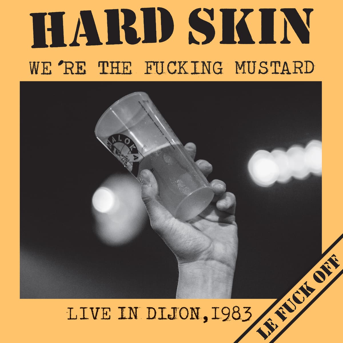 We're the Fucking Mustard - Live in Dijon, 1983