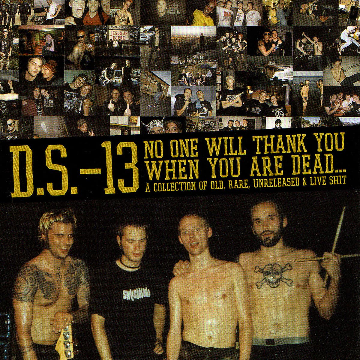 No One Will Thank You When You Are Dead… A Collection of Old, Rare, Unreleased & Live Shit