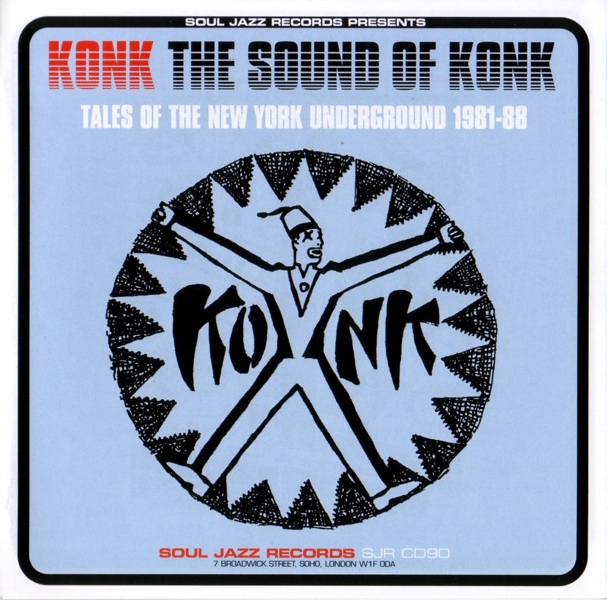 The Sound of Konk: Tales of the New York Underground 1981-88