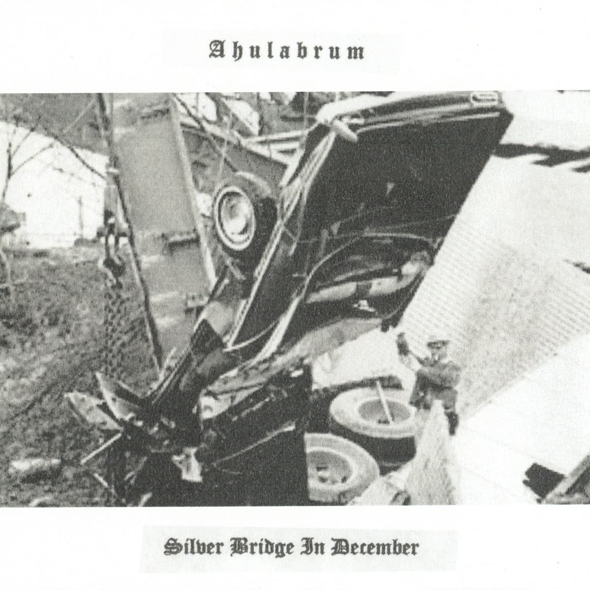 Silver Bridge in December / Apostasy From the Binds of the Tangible