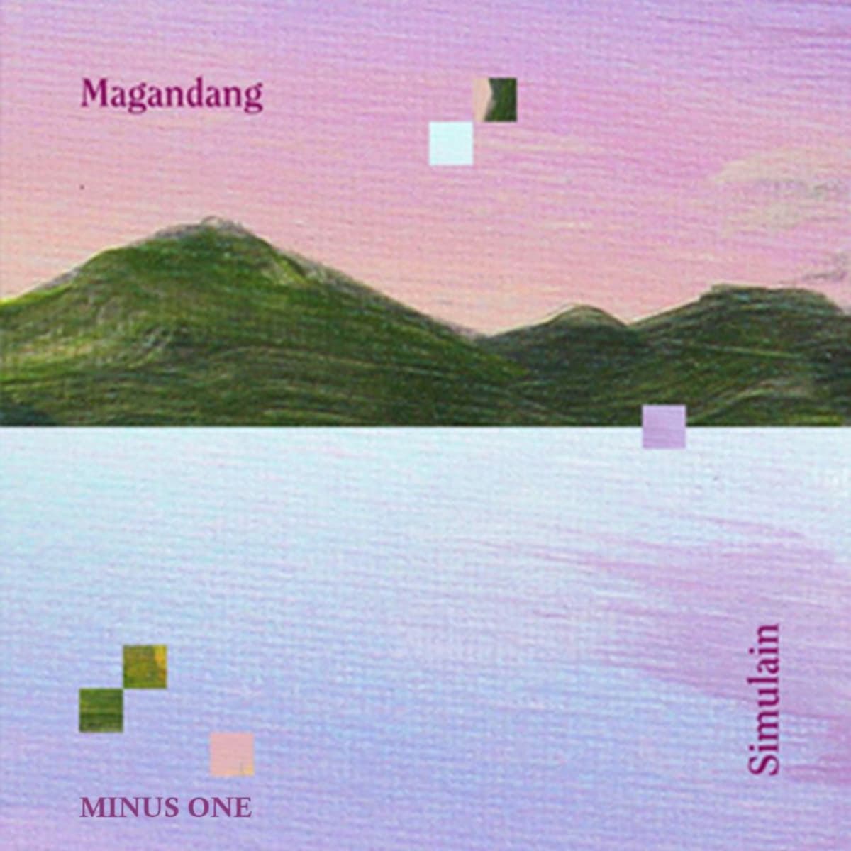 Magandang Simulain (Minus One)