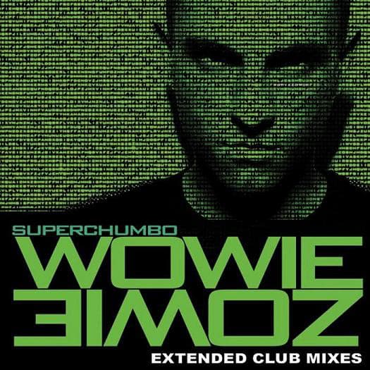 Wowie Zowie (Extended Club Mixes)