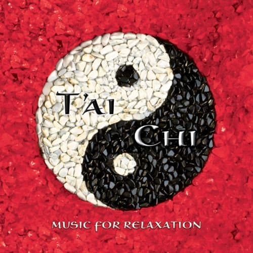 T'ai Chi: Music for Relaxation