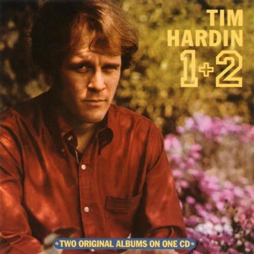 Tim Hardin 1 / Tim Hardin 2
