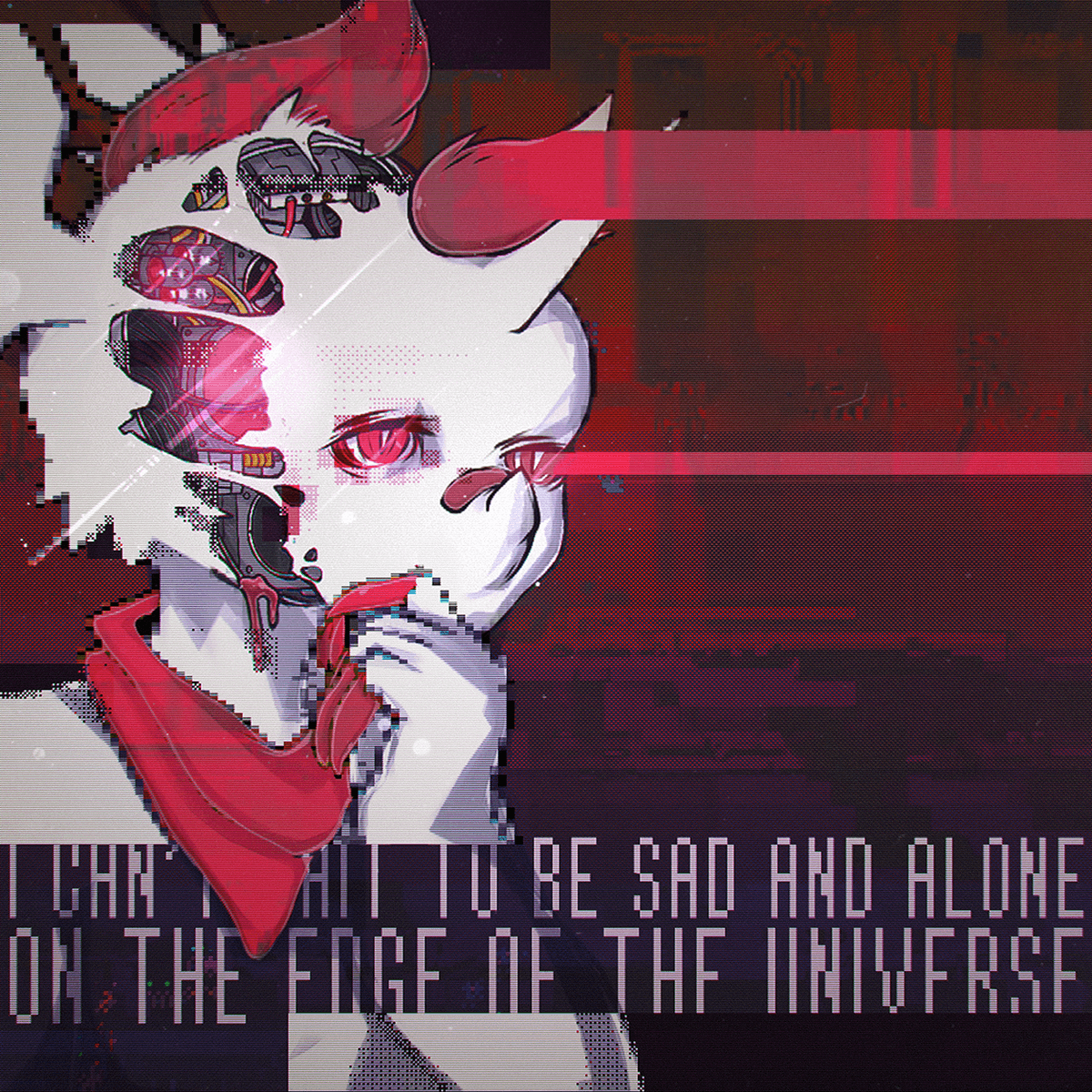 i can't wait to be sad and alone on the edge of the universe