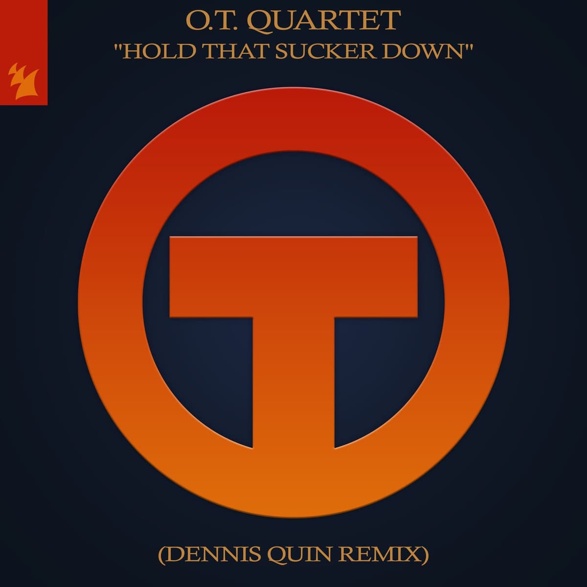 Hold That Sucker Down (Dennis Quin Remix)