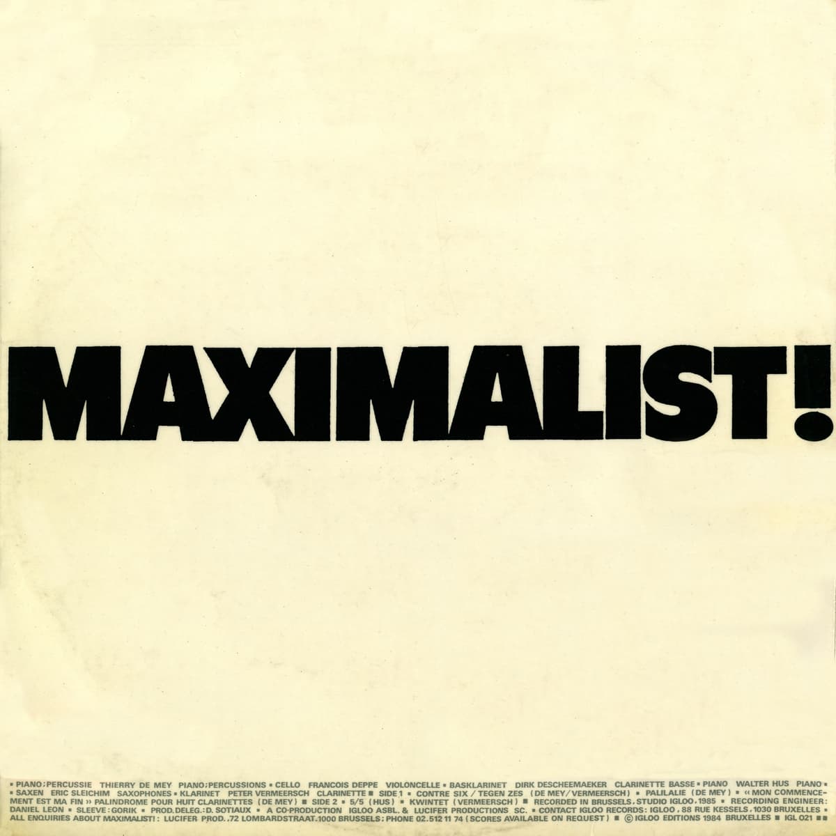 Maximalist!