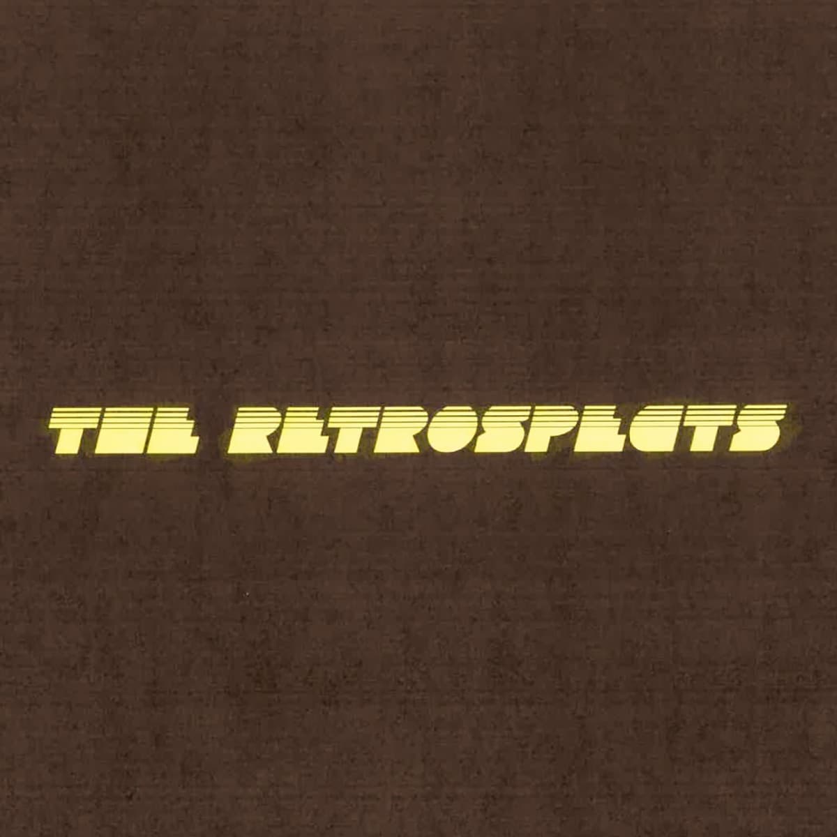 the Retrospects