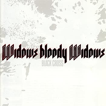 Widows Bloody Widows