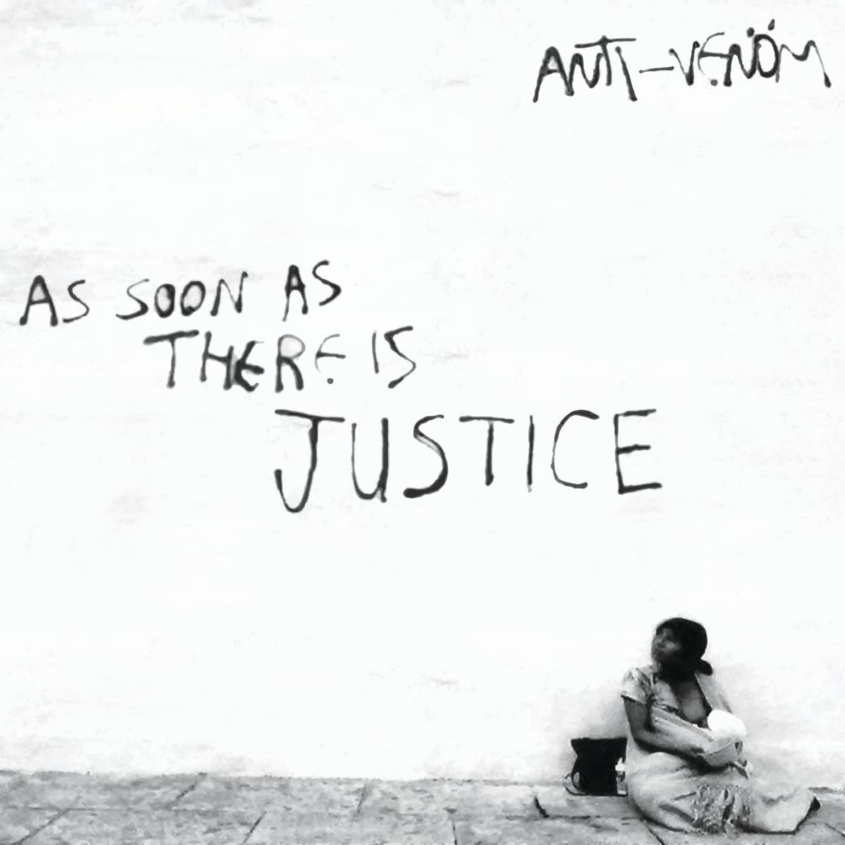 As Soon As There Is Justice