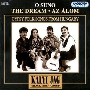 O suno / The dream / Az alom / Gypsy folk songs from Hungary