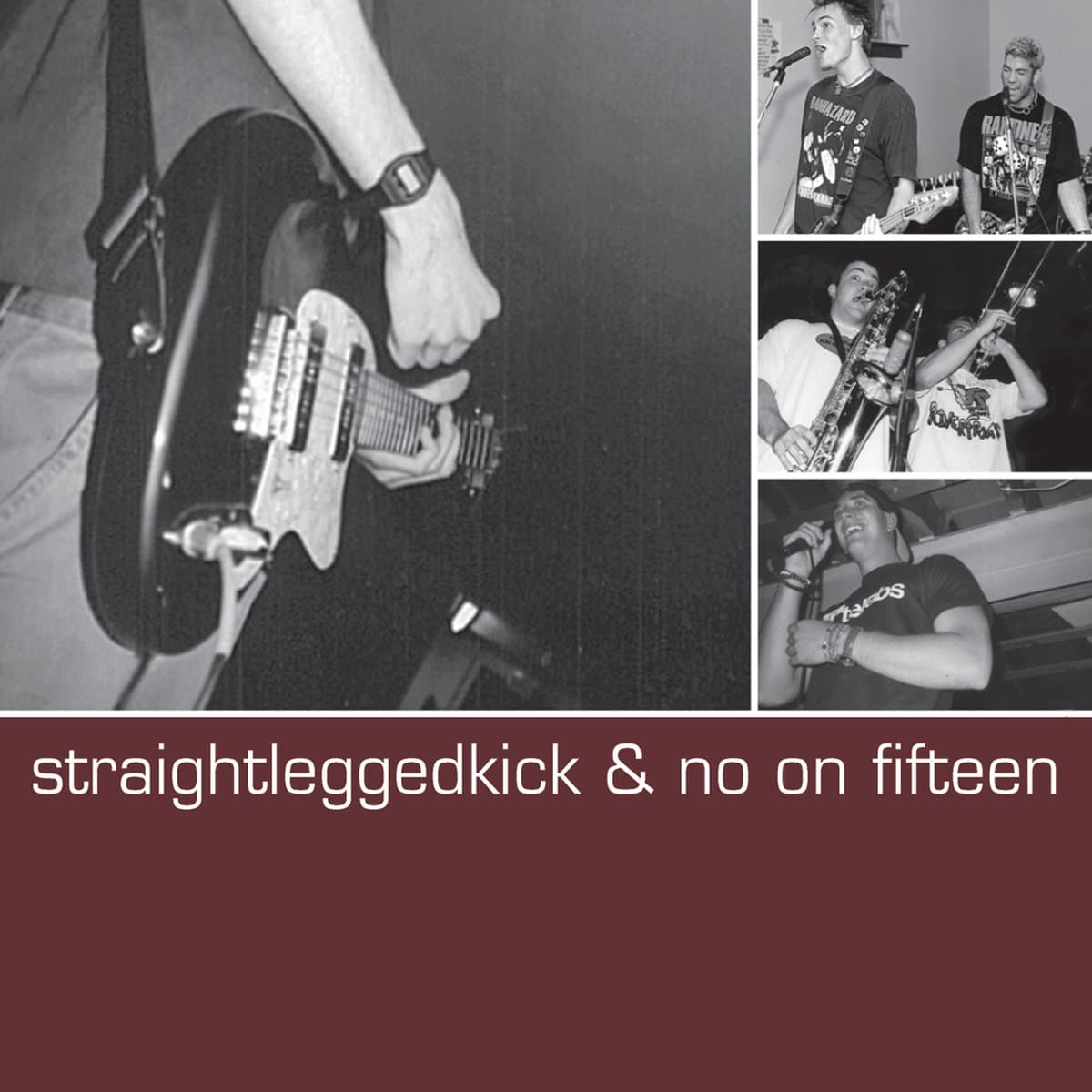Straightleggedkick & No On Fifteen