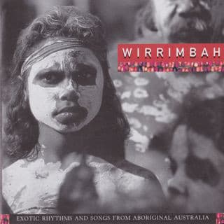 Wirrimbah (Exotic Rhythms And Songs From Aboriginal Australia)