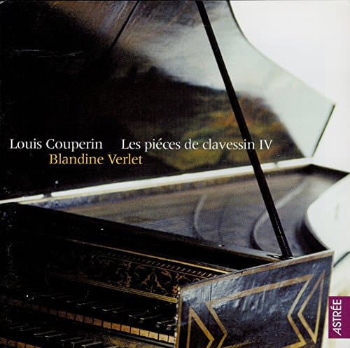 Les piéces de clavessin de Mr Louis Couperin, Tome IV