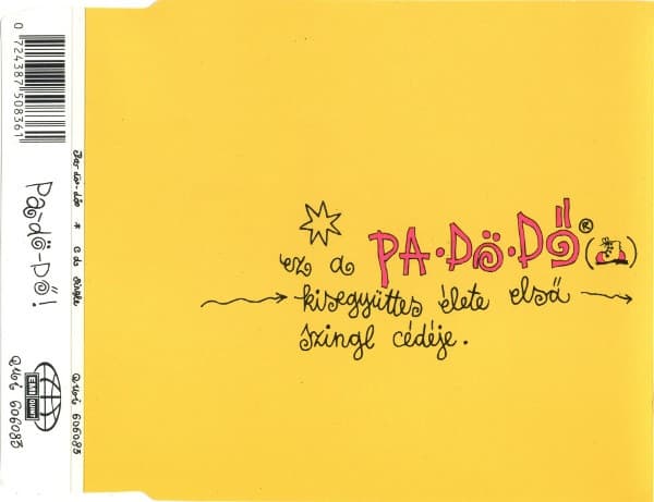 Ez a Pa-Dö-Dő kisegyüttes élete első szingl cédéje