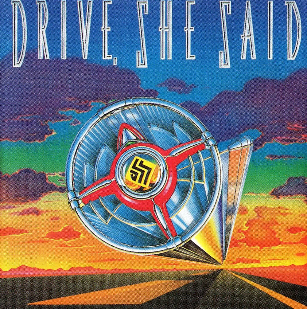Drive, She Said