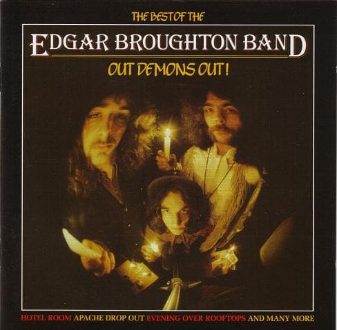 The Best of the Edgar Broughton Band: Out Demons Out!