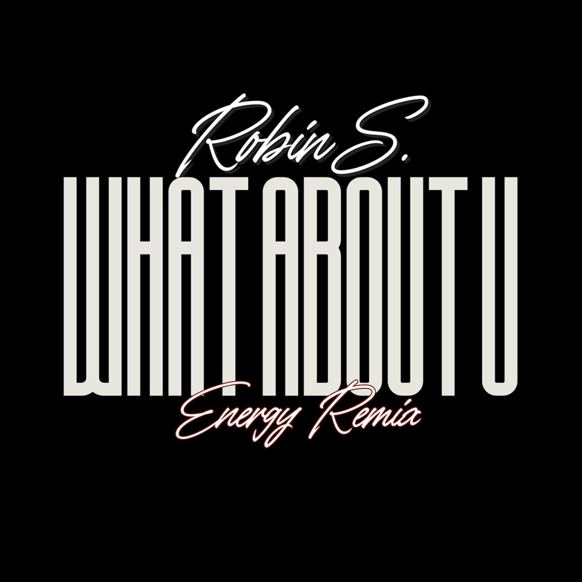 What About U (Energy Remix)