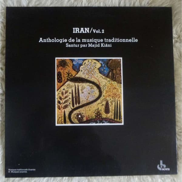 Iran / Vol.2: Anthologie de la musique traditionnelle