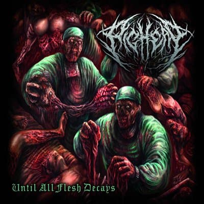 Until All Flesh Decays