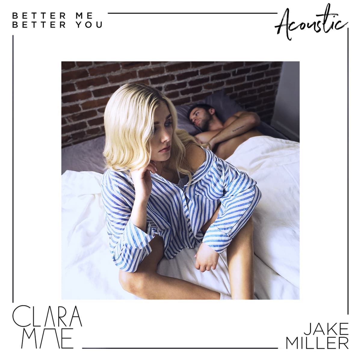 Better Me Better You (acoustic)